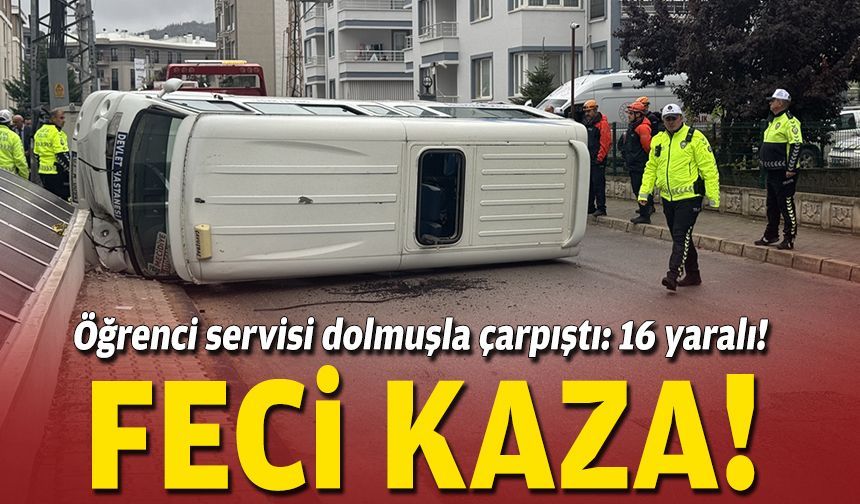 Feci kaza! Öğrenci servisi dolmuşla çarpıştı: 16 yaralı!