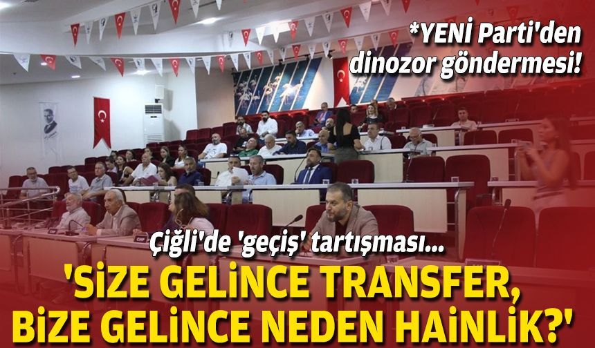 Çiğli'de 'geçiş' tartışması... 'Size gelince transfer, bize gelince neden hainlik?'