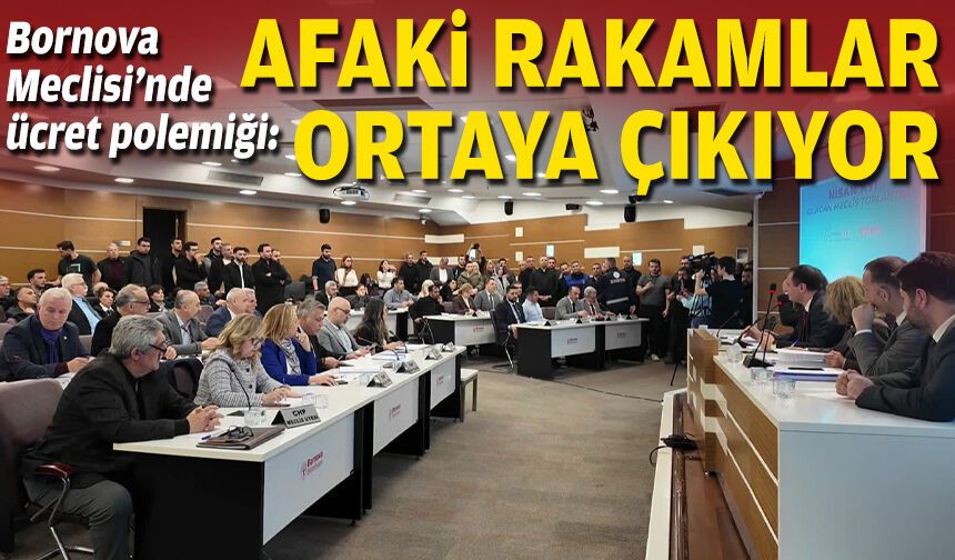 Bornova Meclisi’nde ücret polemiği: Afaki rakamlar ortaya çıkıyor