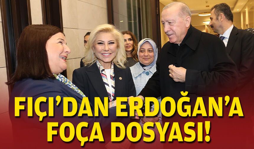 Fıçı’dan Erdoğan’a Foça dosyası!