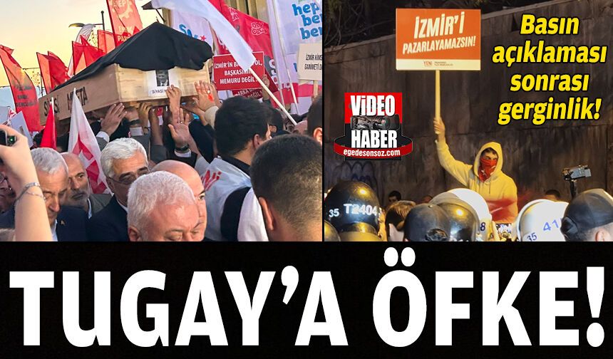 İzmir'de Cemil Tugay'a protestosunda gerginlik!
