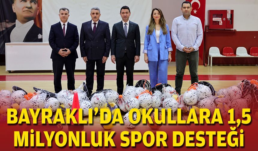 Bayraklı'da okullara 1,5 milyonluk spor desteği