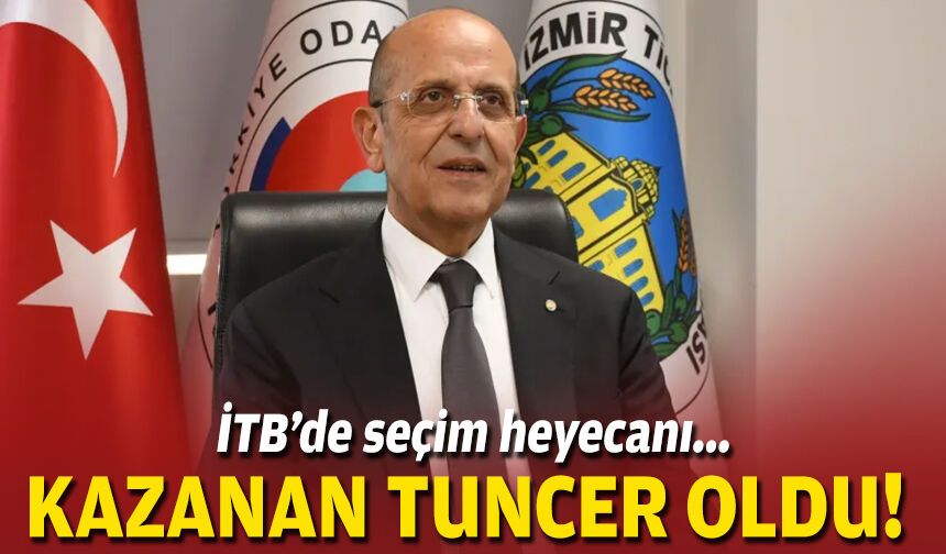 İTB’de seçim heyecanı: Kazanan Tuncer oldu!