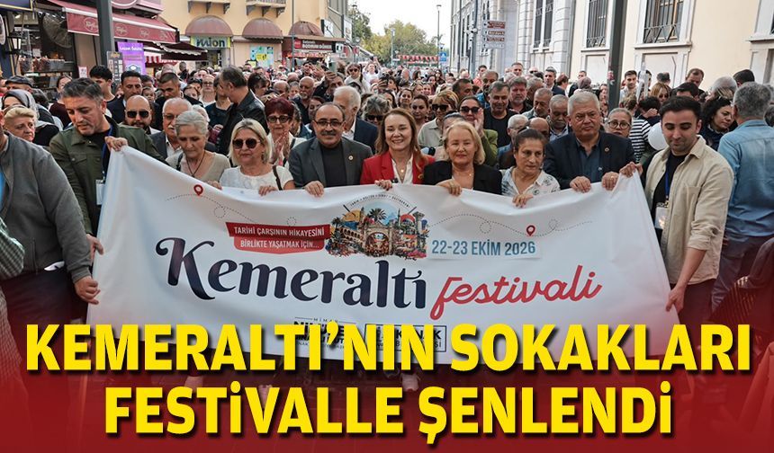 Kemeraltı’nın sokakları festivalle şenlendi