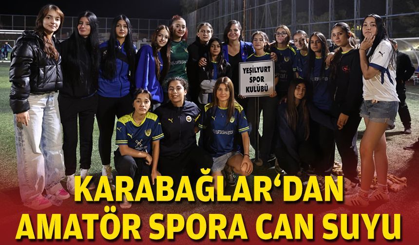 Karabağlar‘dan amatör spora can suyu