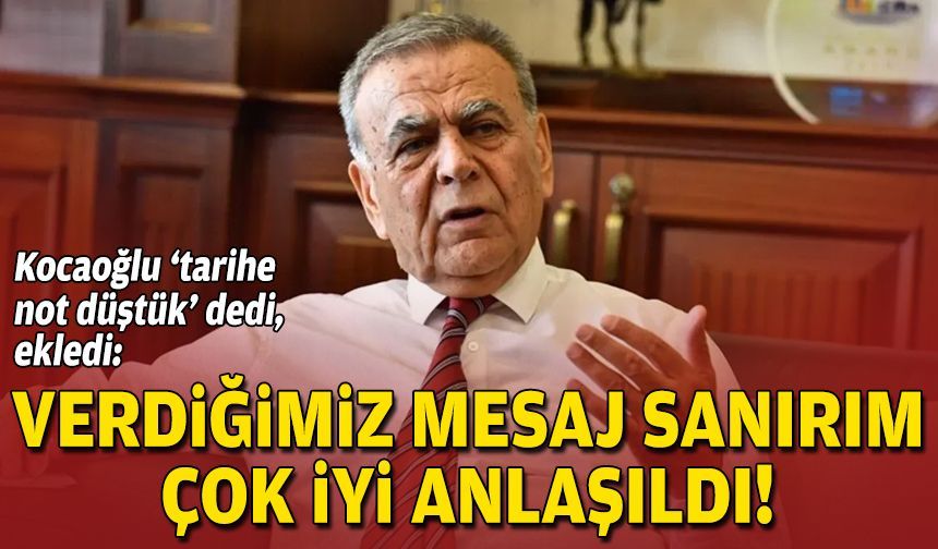 Kocaoğlu’ndan seçim sonrası açıklama: Verdiğimiz mesaj sanırım çok iyi anlaşıldı