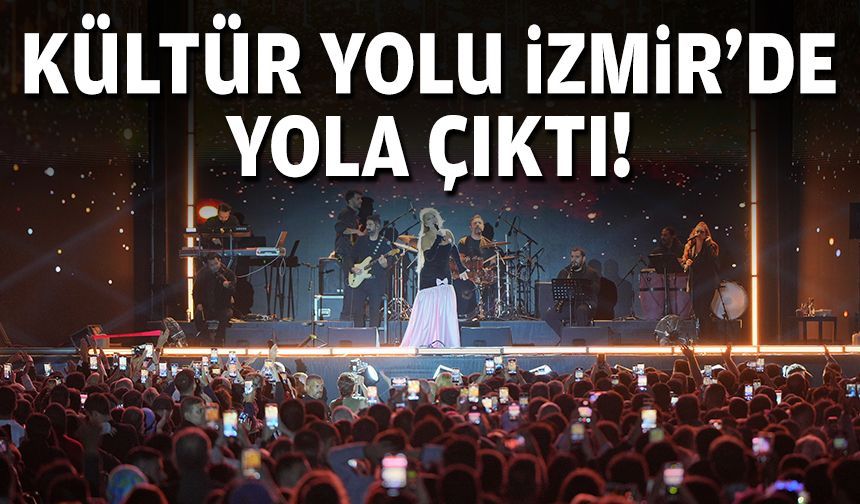 Kültür Yolu İzmir’de yola çıktı: İlk gece Demet Akalın’ın!