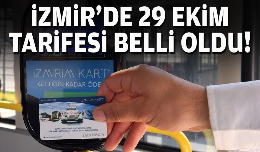 İzmir’de 29 Ekim tarifesi belli oldu: İZBAN ücretsiz, diğerleri 1 kuruş!