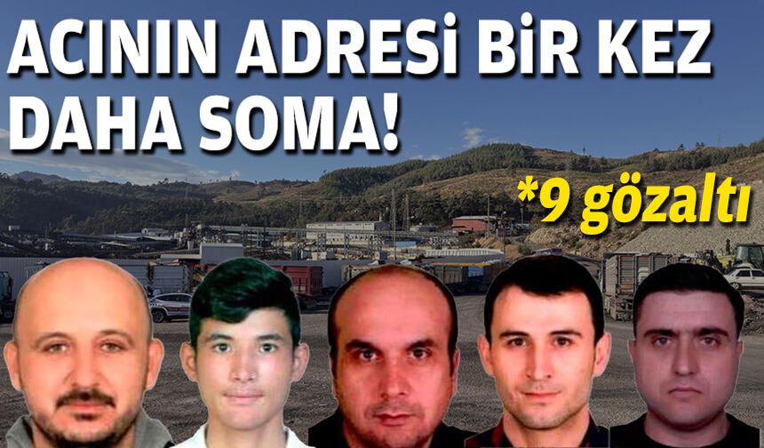 Acının adresi bir kez daha Soma... 5 madenci can verdi!