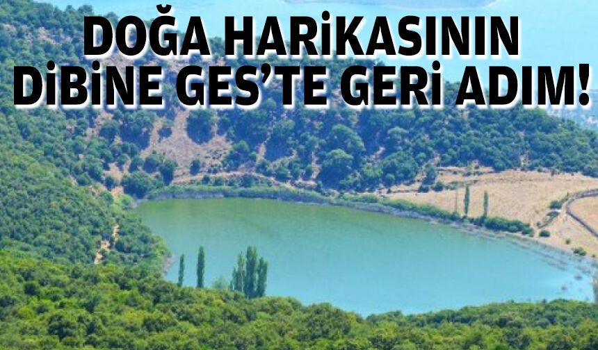 Doğa harikasının dibine GES’te geri adım!