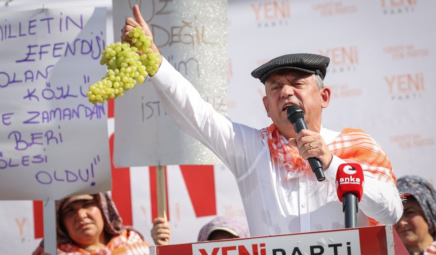 Özel’den üzüm üreticilerine 7 maddelik çözüm planı!