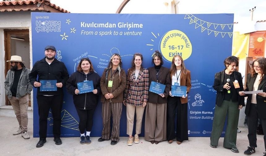 Hanem Çeşme’de fikirler dayanışmayla buluştu: Ignite NEB fonunu  kazanan projeler belli oldu