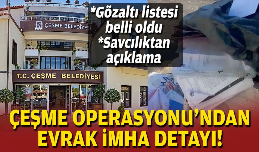 Çeşme Belediyesi'ne operasyon: İlk detaylar geldi!