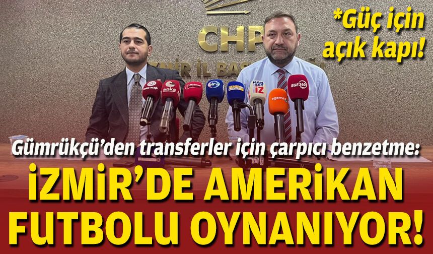 Gümrükçü’den transferler için çarpıcı benzetme: İzmir’de artık Amerikan futbolu oynanıyor!