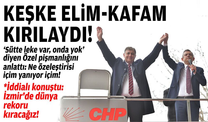 'Sütte leke var, onda yok' demişti... Özel'den Tugay özeleştirisi: Keşke bu el-kafa kırılaydı!
